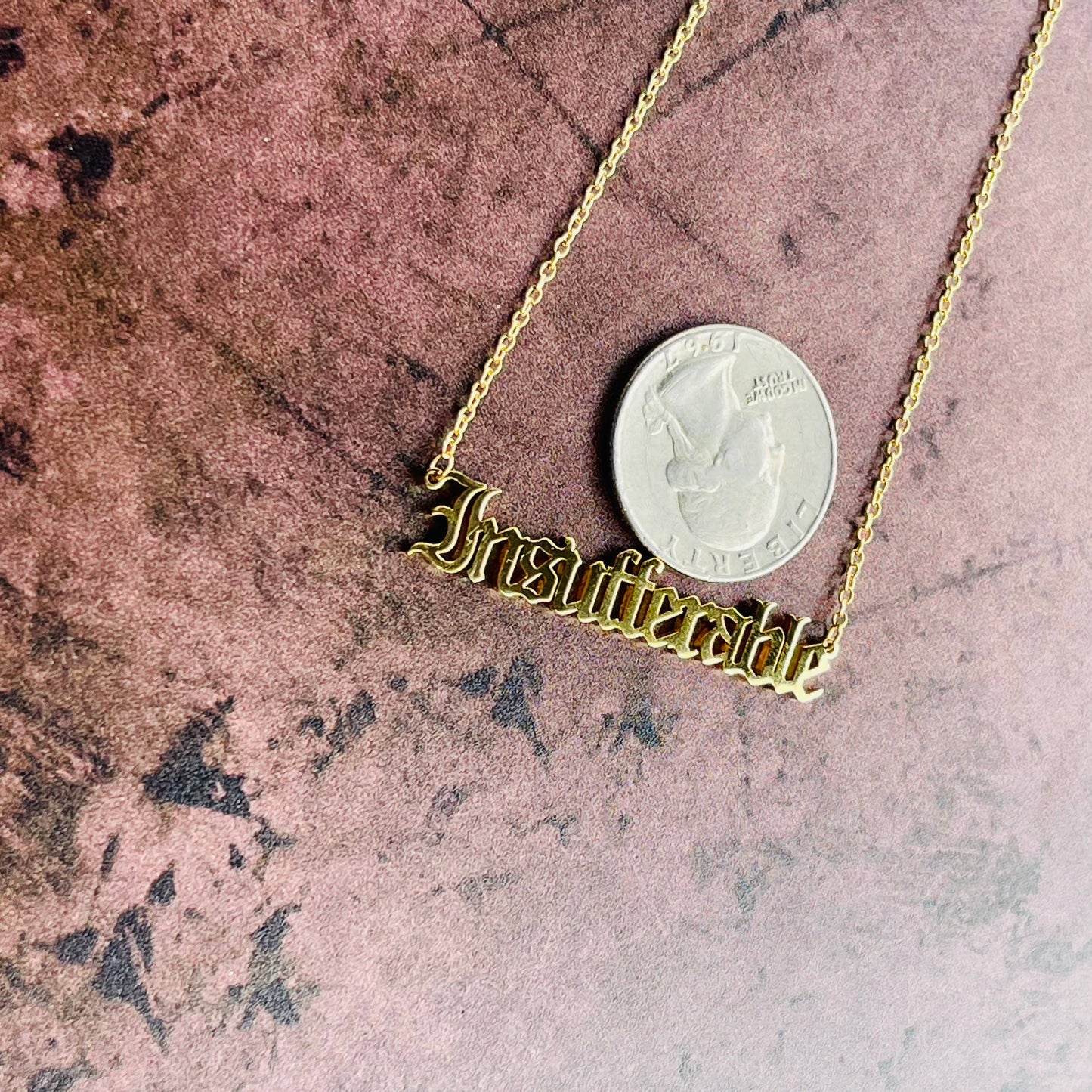 Insufferable word Necklace stainless steel silver gold