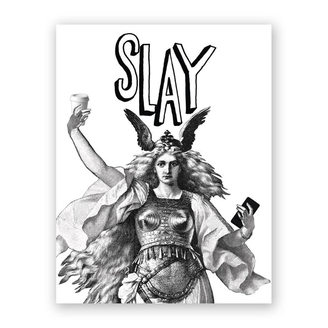 Slay Greeting Card