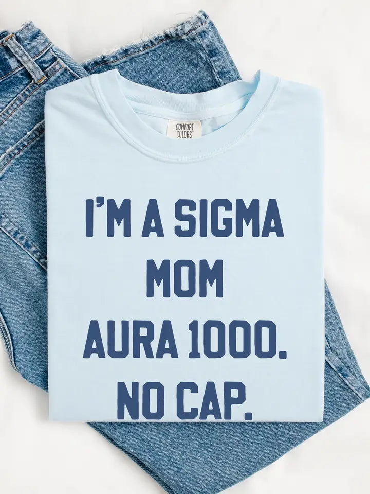 I'm a Sigma Mom Tee Shirt