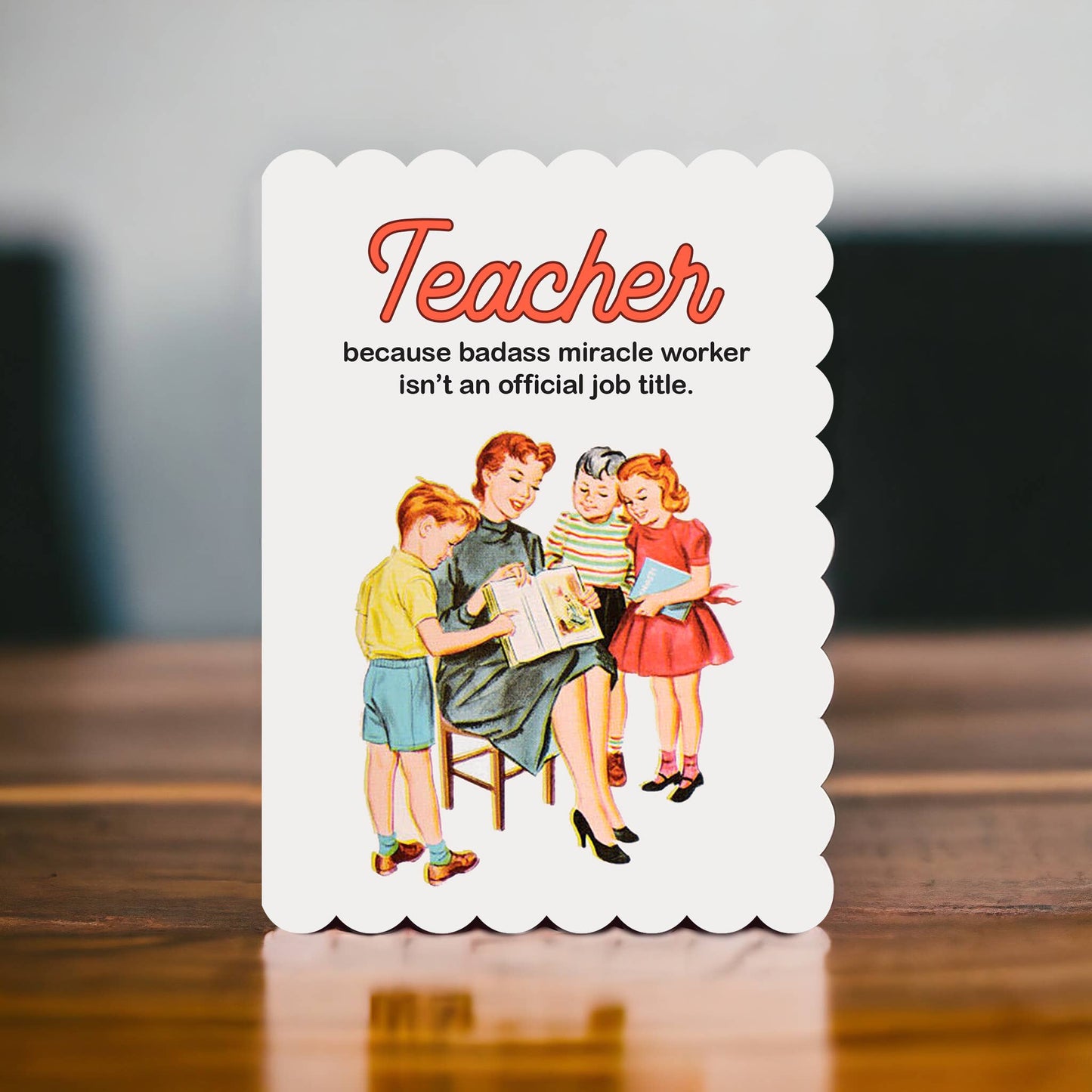 Teacher Thank You Card - Because Badass Miracle Worker