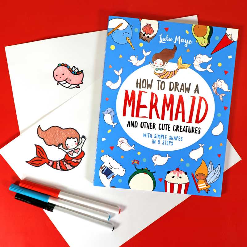 How to Draw a Mermaid and Other Cute Creatures with Simple Shapes in 5 Steps by Lulu Mayo