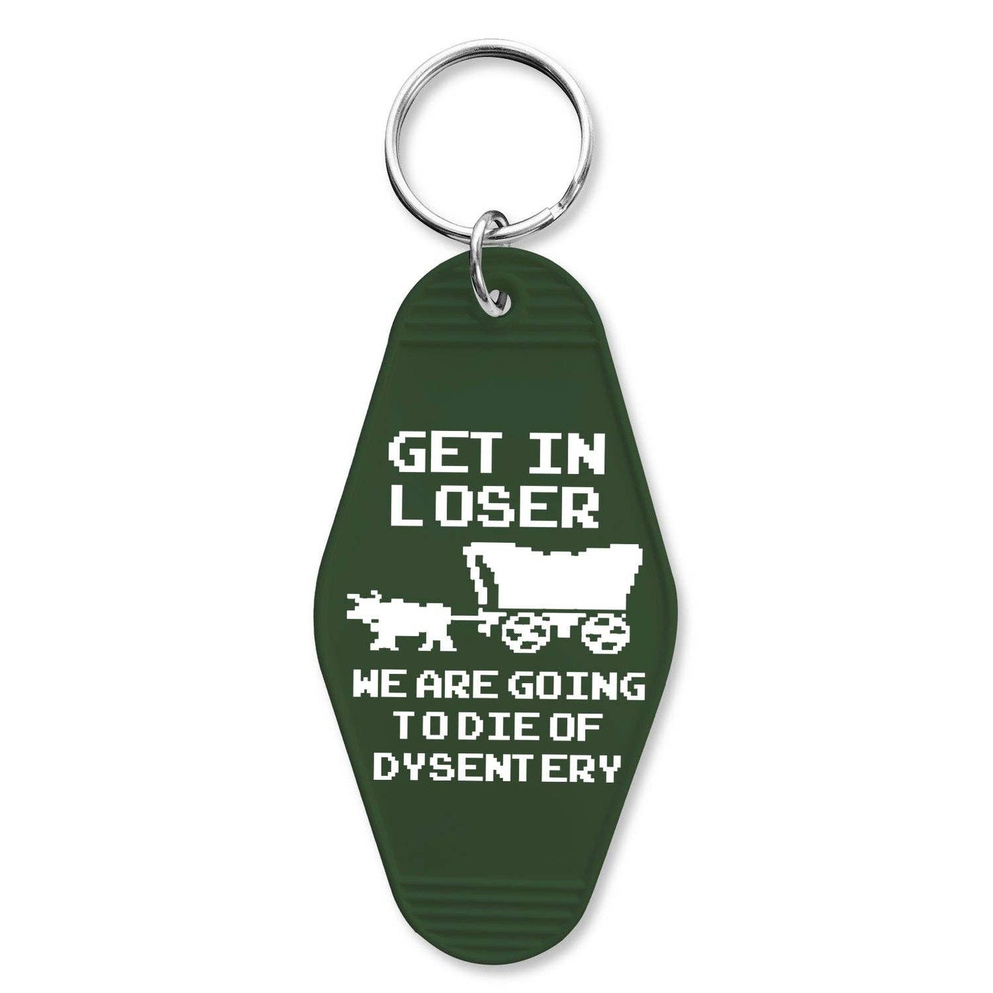 Oregon Trail "Going to Die of Dysentery" Room Keychain