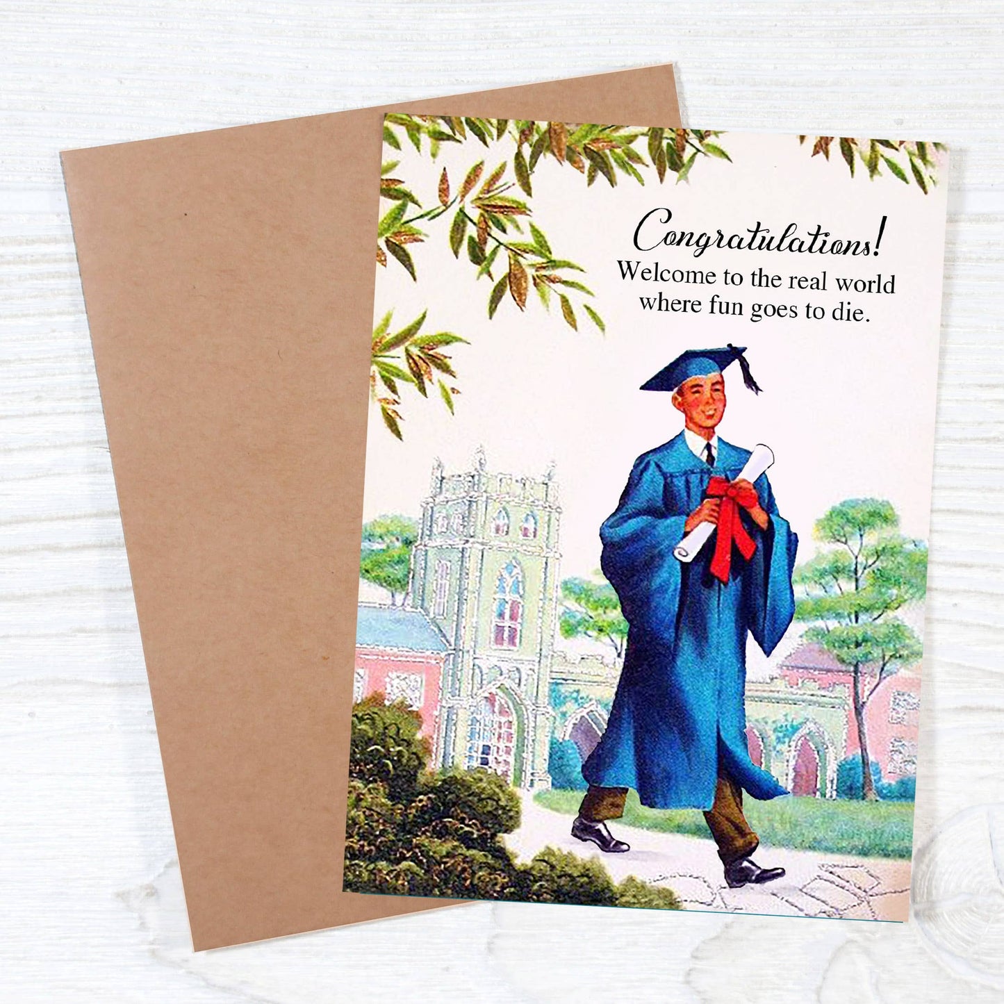 Real World Welcome Graduation Card "When Fun Goes to Die
