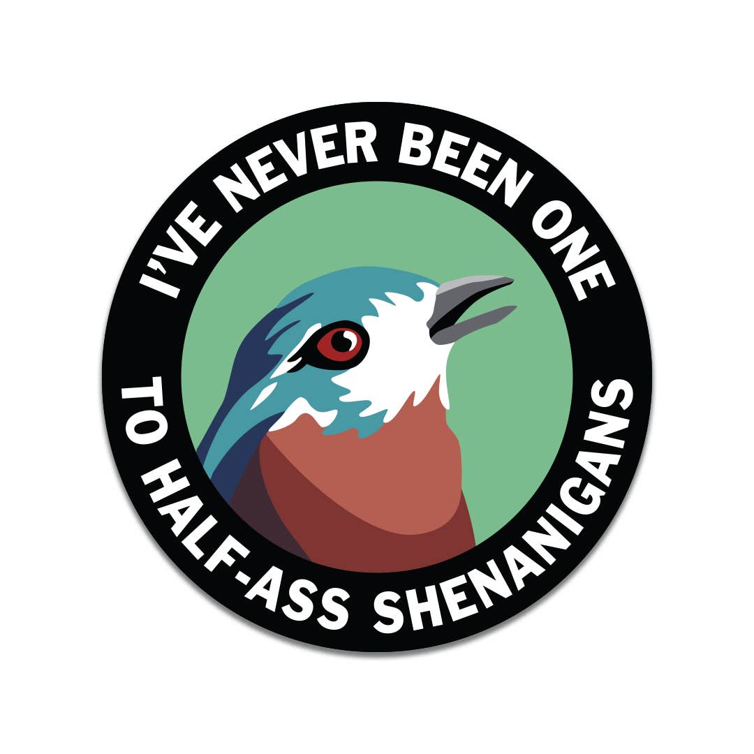Shenanigans Round Vinyl Sticker