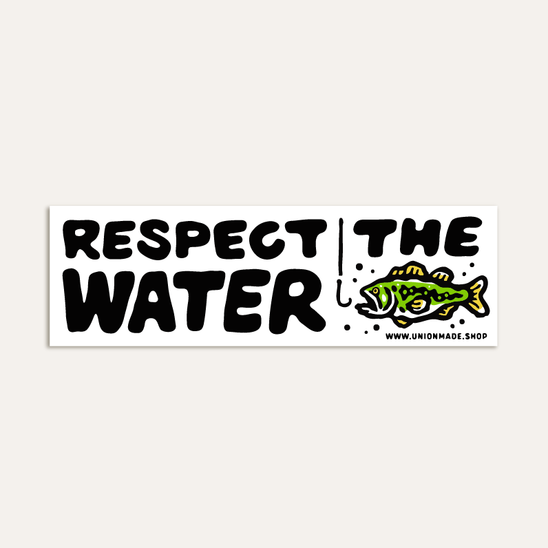 Bumper Sticker - Respect The Water - Fishing