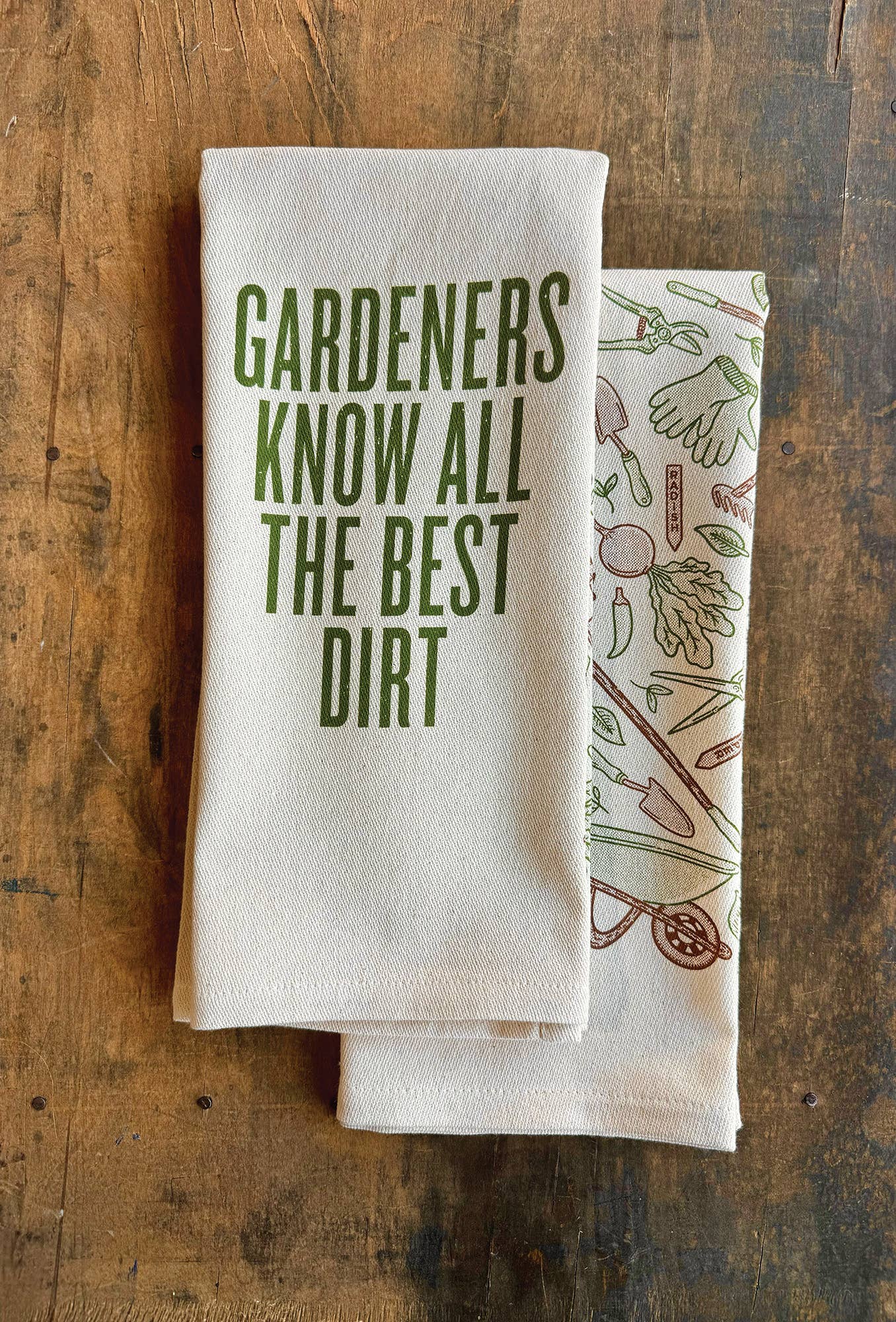 Gardeners Know All The Best Dirt Kitchen Towel