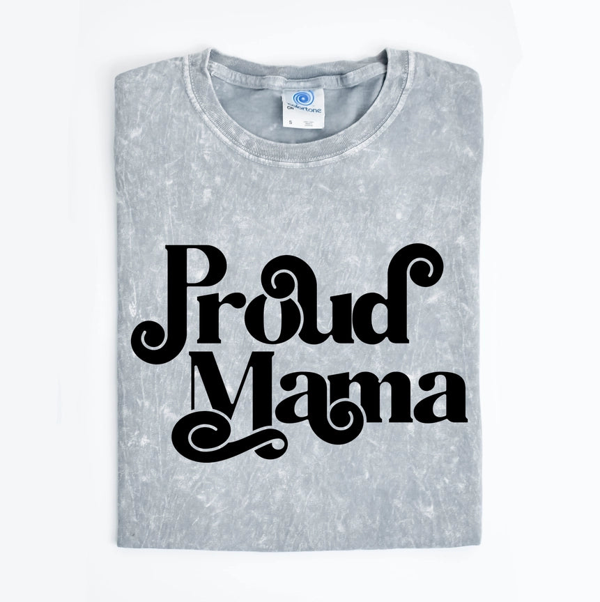 Proud Mama Mineral Wash Tee Shirt