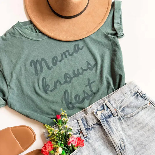 Mama Knows Best Tee Shirt