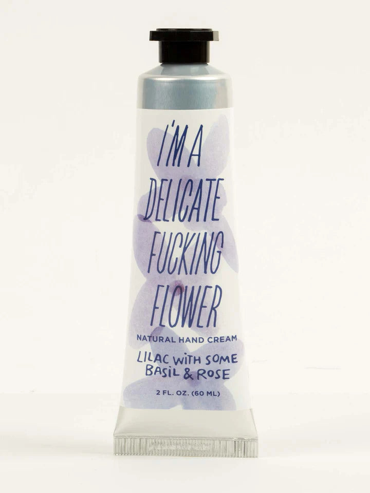 I'm a Delicate Fucking Flower Natural Hand Cream