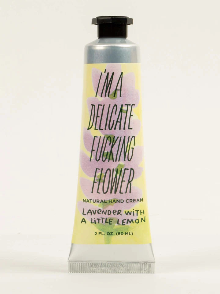 I'm a Delicate Fucking Flower Natural Hand Cream