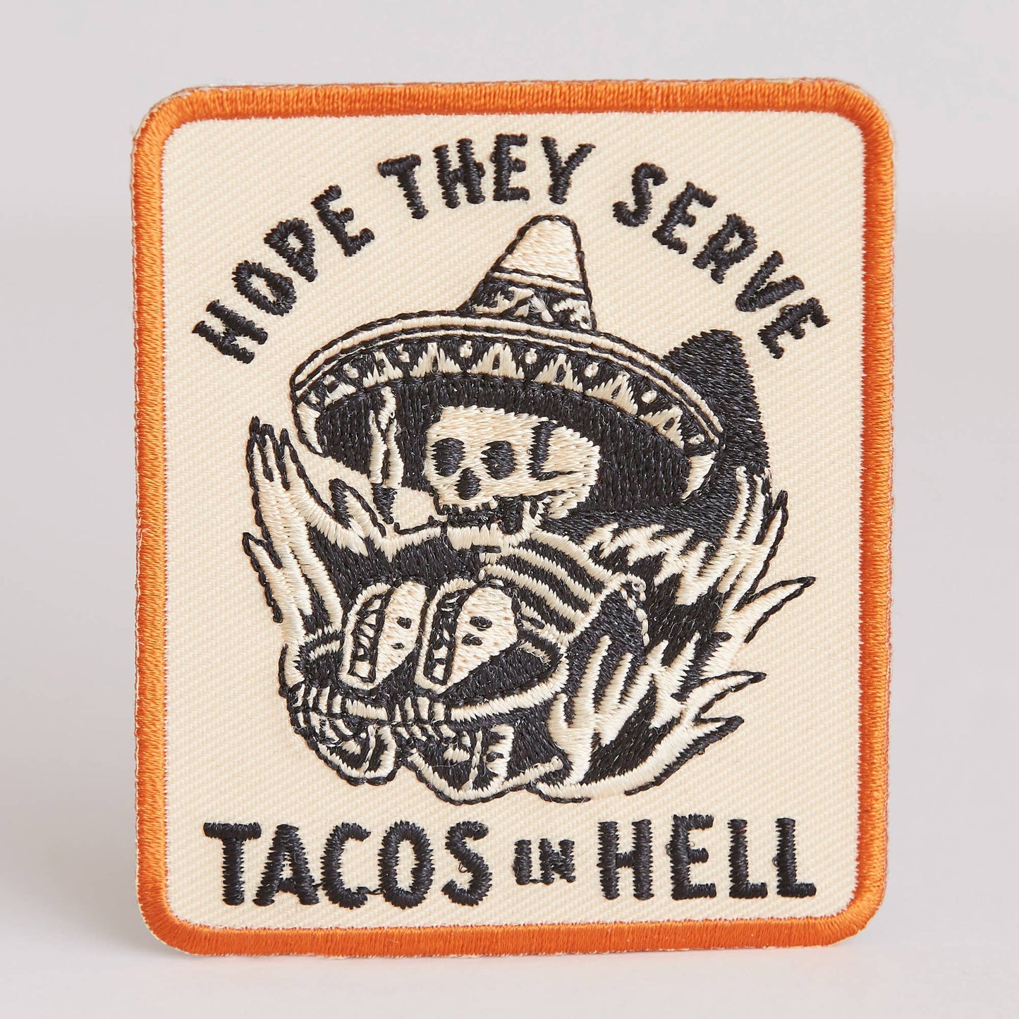 Hope They Serve Tacos In Hell Patch