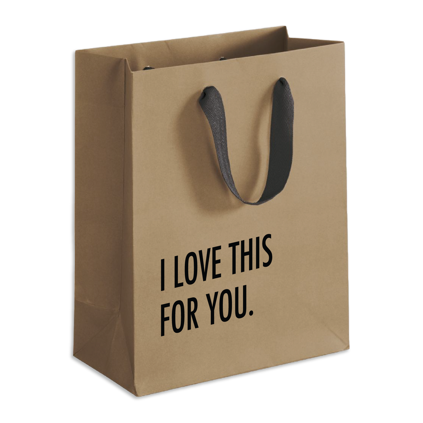 Love This For You - Gift Bag