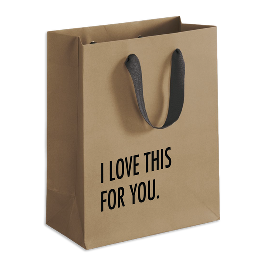 Love This For You - Gift Bag