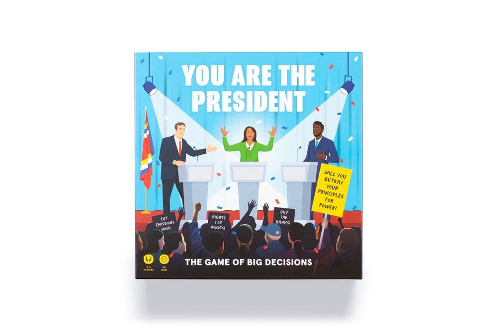 You Are the President