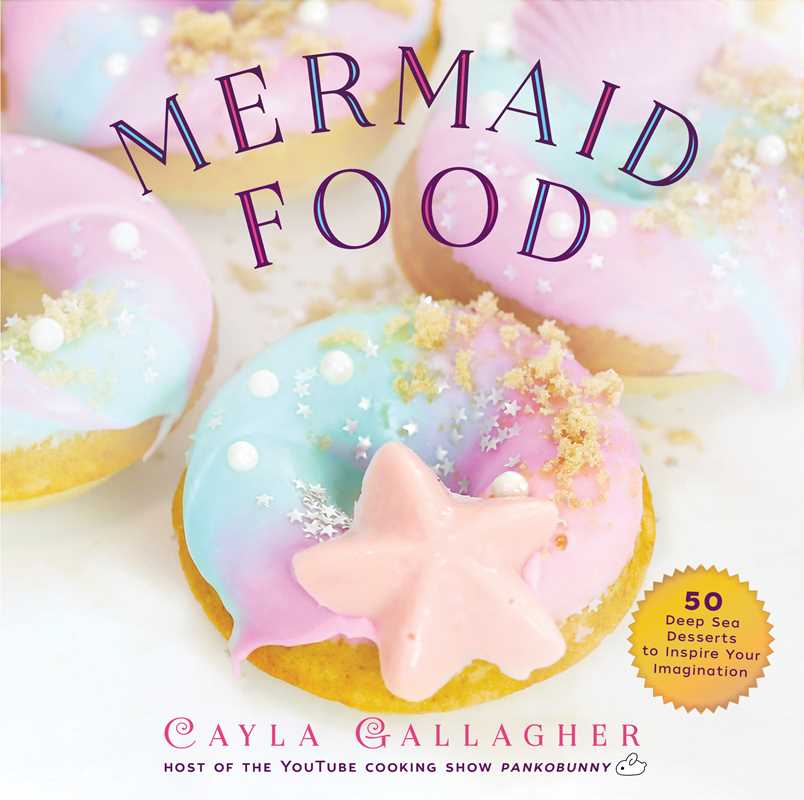 Mermaid Food by Cayla Gallagher