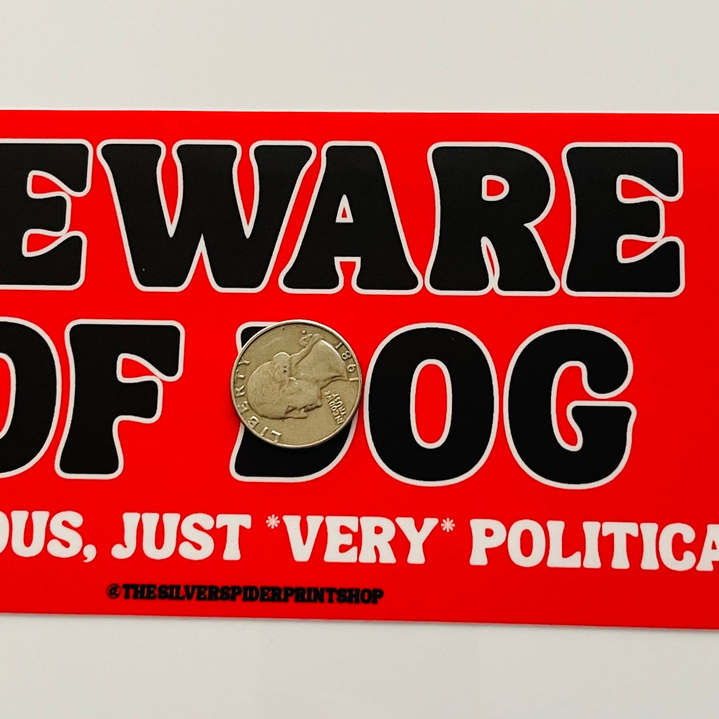 Beware of dog not vicious very political Bumper Sticker