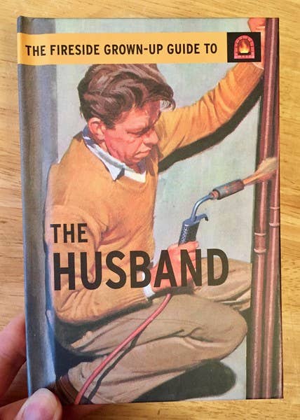 Fireside Grown-Up Guide to the Husband