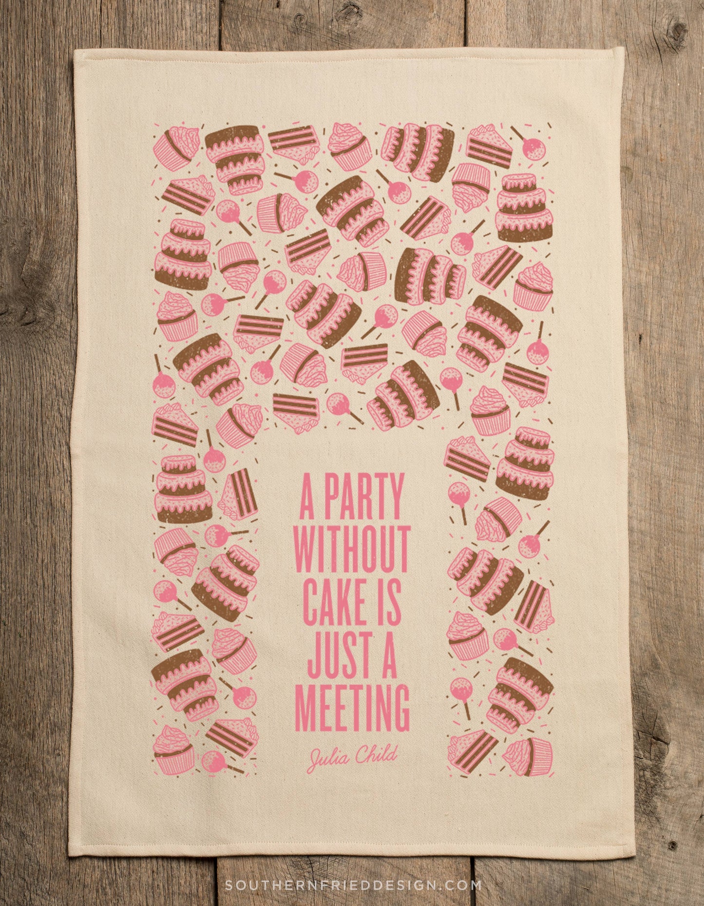 A Party Without Cake Is Just... Kitchen Towel