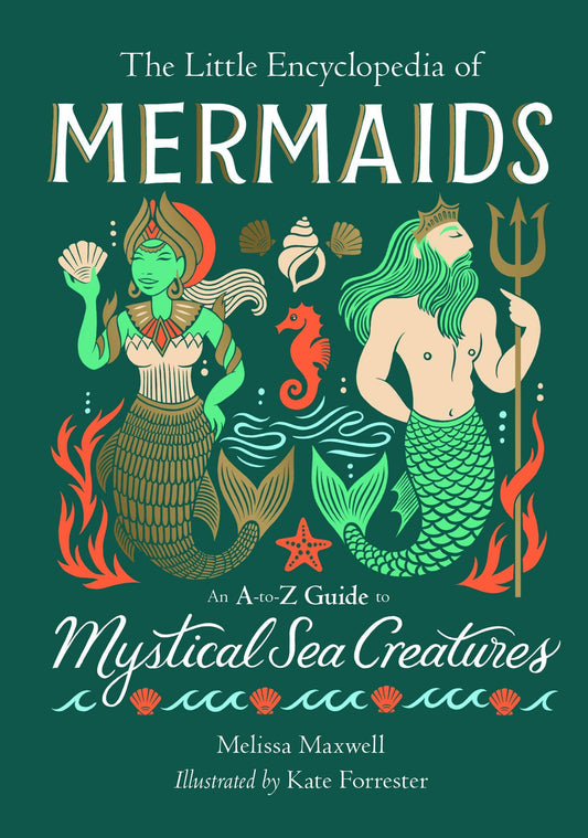 The Little Encyclopedia of Mermaids