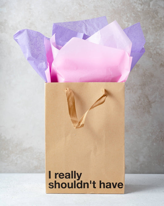 "I really shouldn't have" Gift Bag