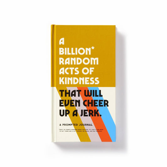 Brass Monkey A Billion Random Acts of Kindness Prompted Journal
