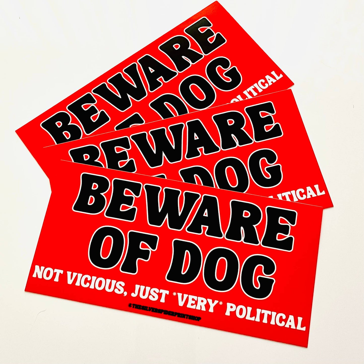 Beware of dog not vicious very political Bumper Sticker