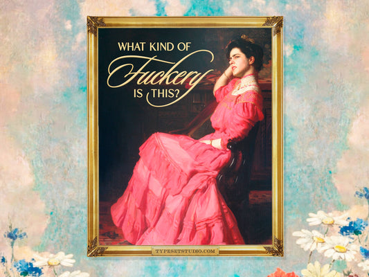 What Kind of Fuckery - Altered Classic Art Vinyl Sticker