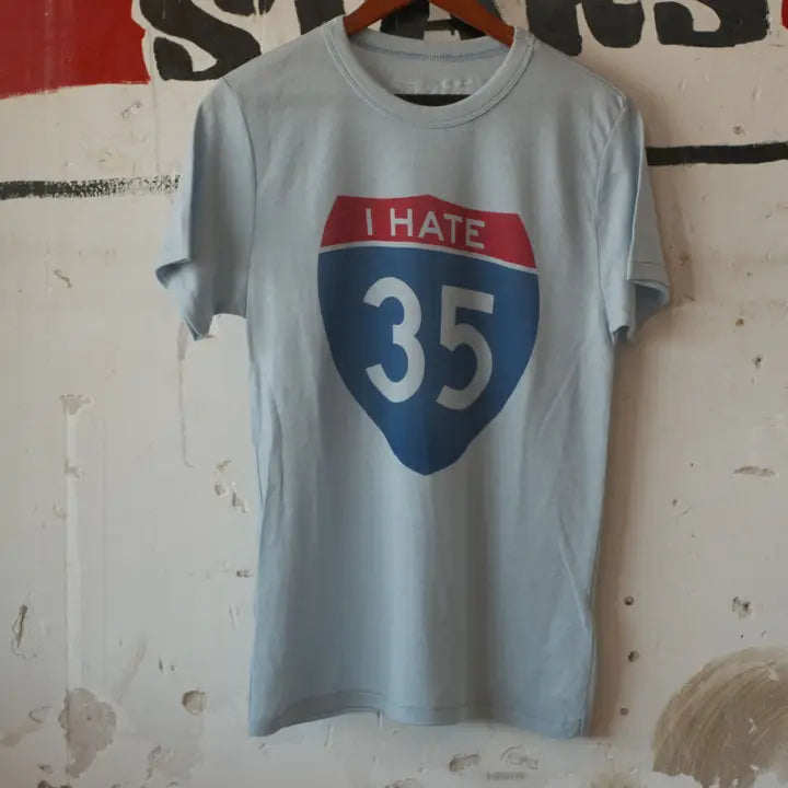 I Hate 35 tee