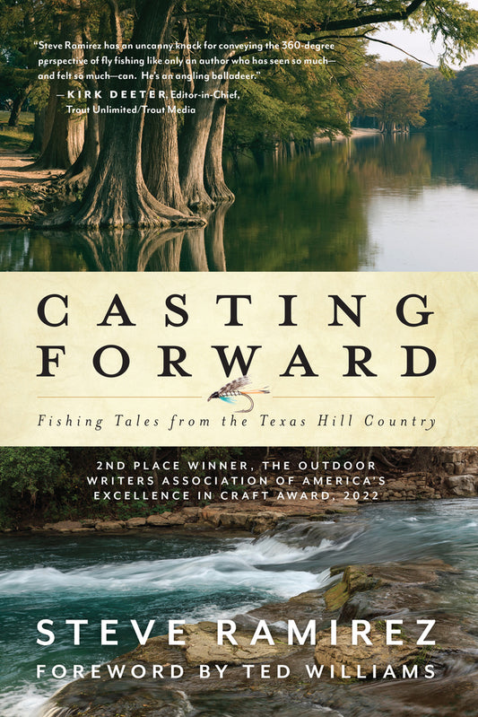 Casting Forward: Fishing Tales from the Texas Hill Country Book