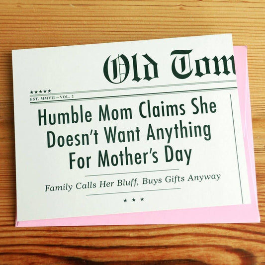 Humble Mom Mother's Day Greeting  Card
