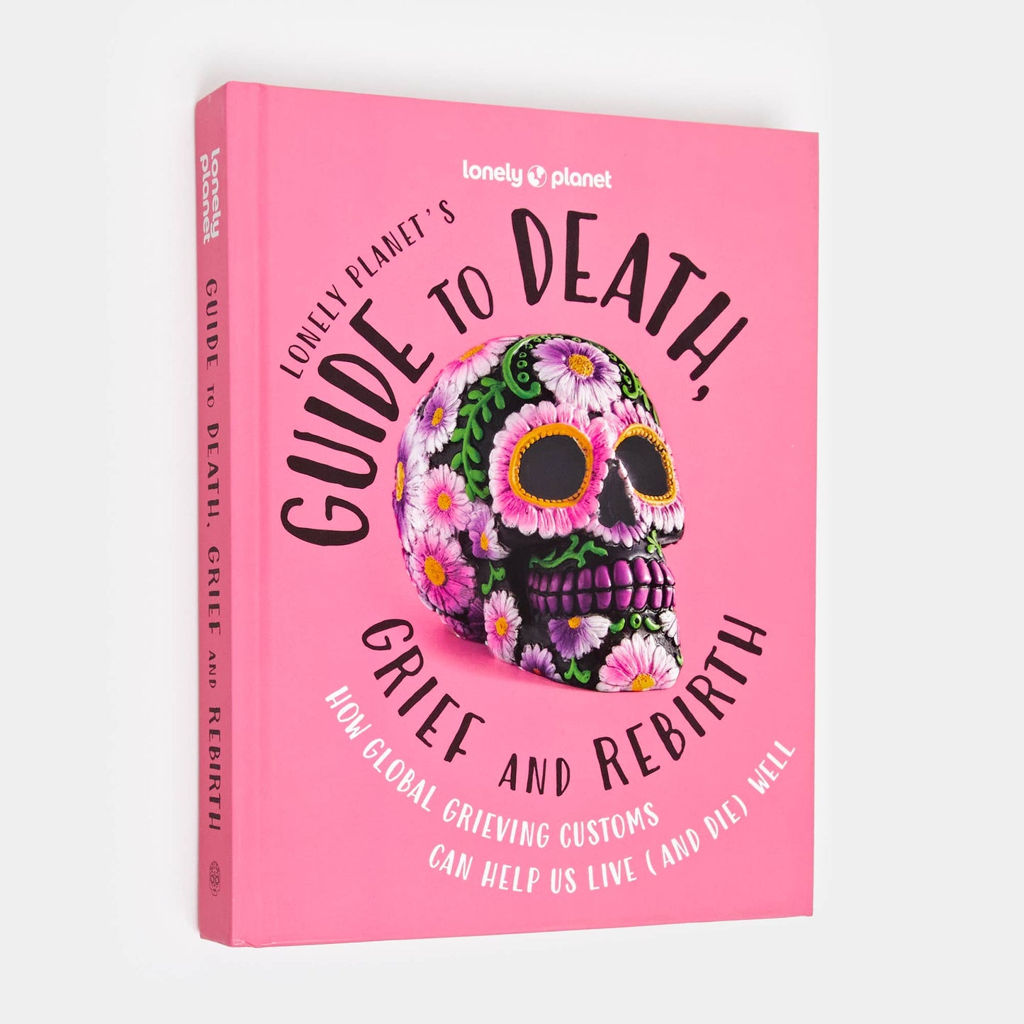 Lonely Planet's Guide to Death, Grief and Rebirth