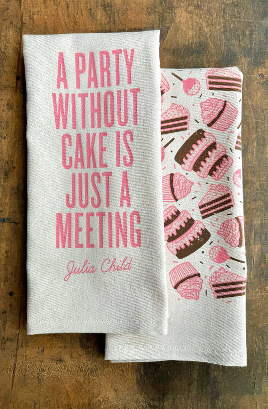 A Party Without Cake Is Just... Kitchen Towel