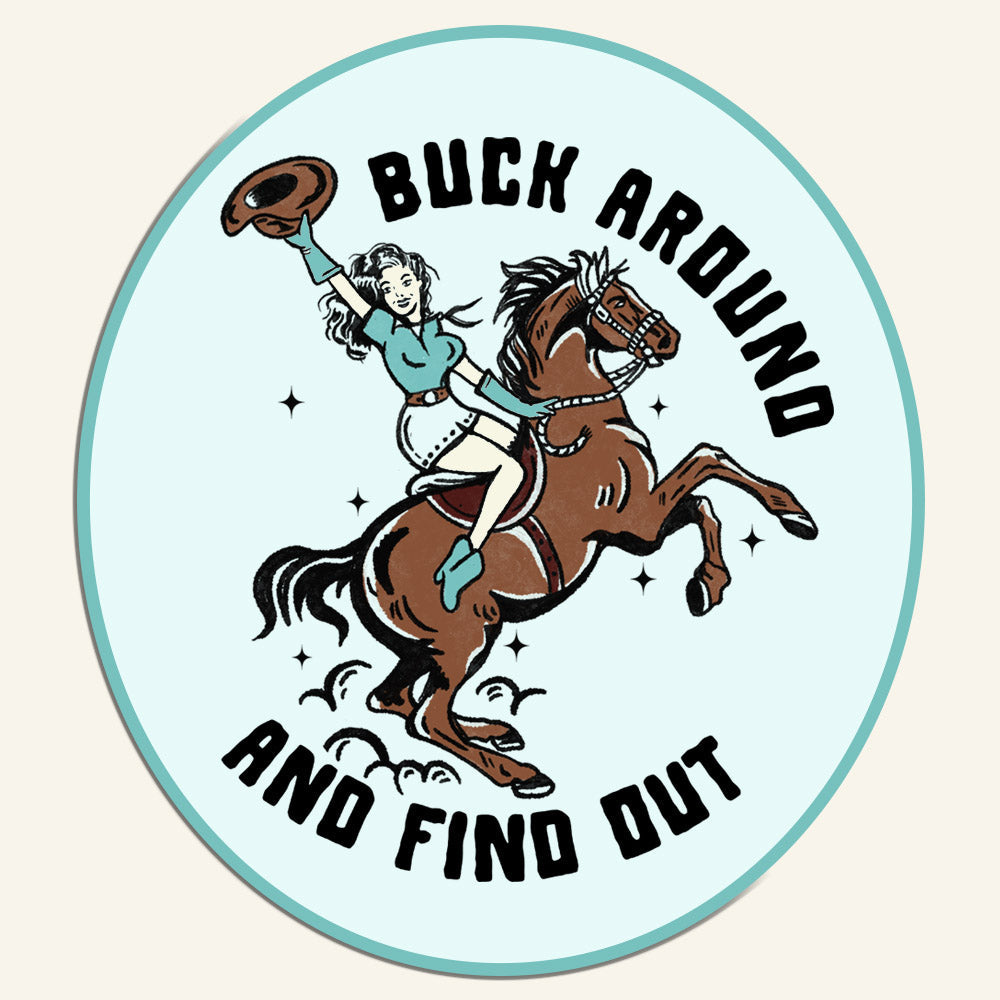 Buck Around and Find Out Decal Sticker