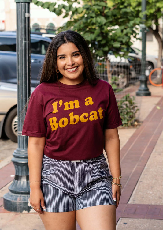 I'm a Bobcat Tee