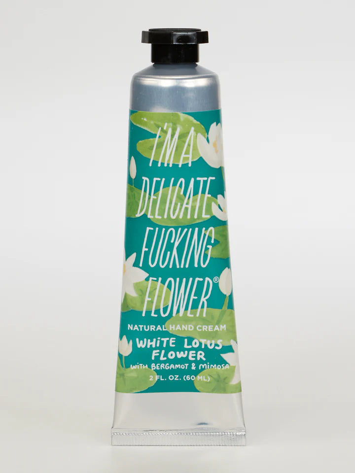 I'm a Delicate Fucking Flower Natural Hand Cream