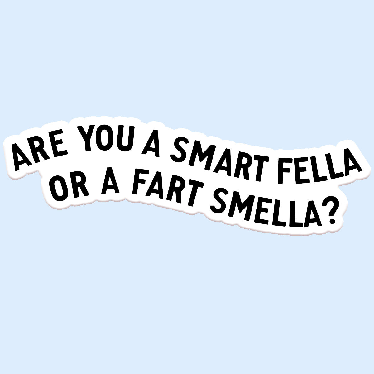 Smart Fella Sticker Decal