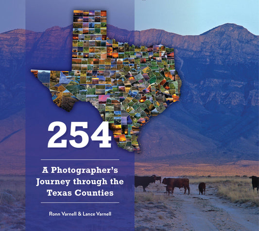 254: A Photographer's Journey Through Every Texas County