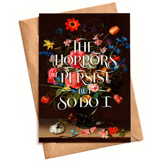 The Horrors Persist - Greeting Card