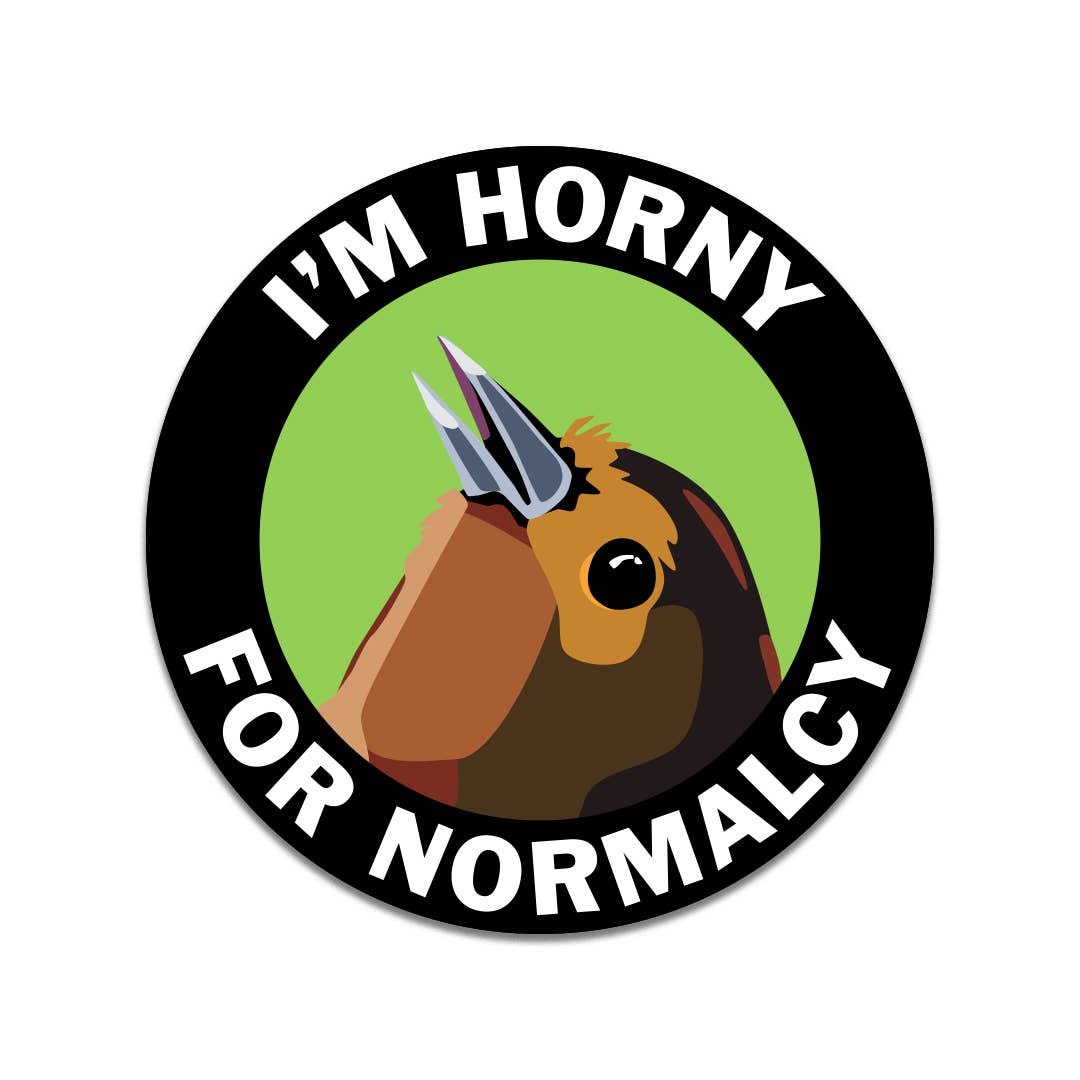 Horny for Normalcy Vinyl Sticker