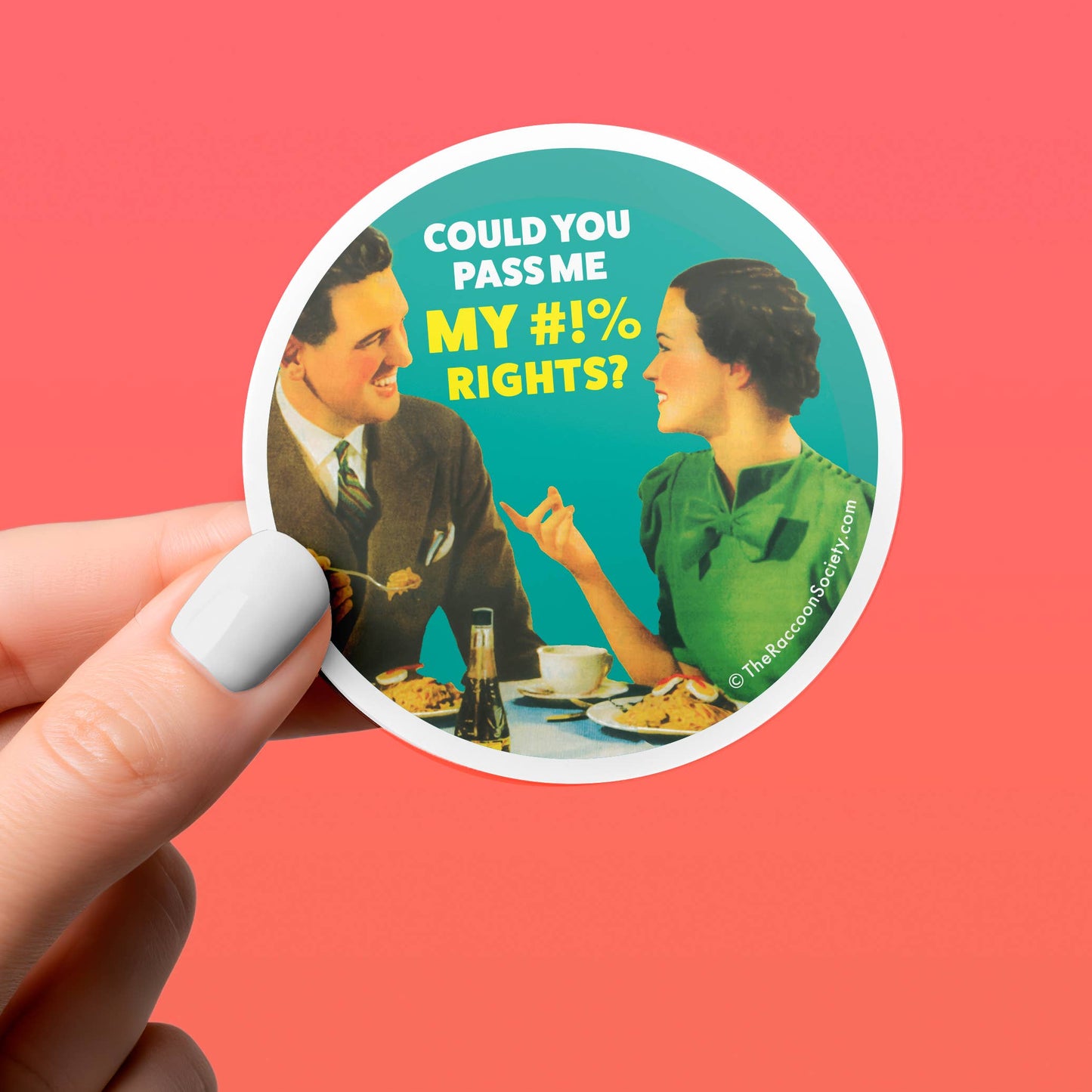 Funny Sticker - PASS ME MY RIGHTS