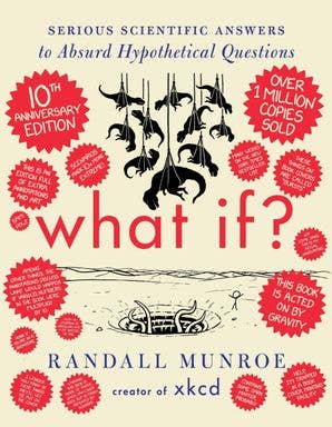 What If? 10th Anniversary Edition: Randall Munroe