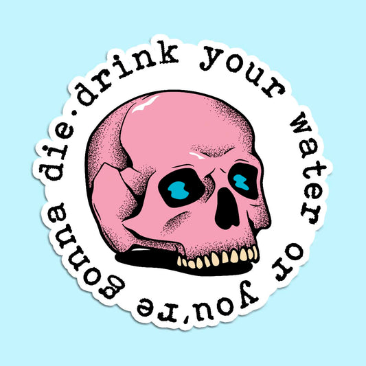 Drink Your Water Decal Sticker