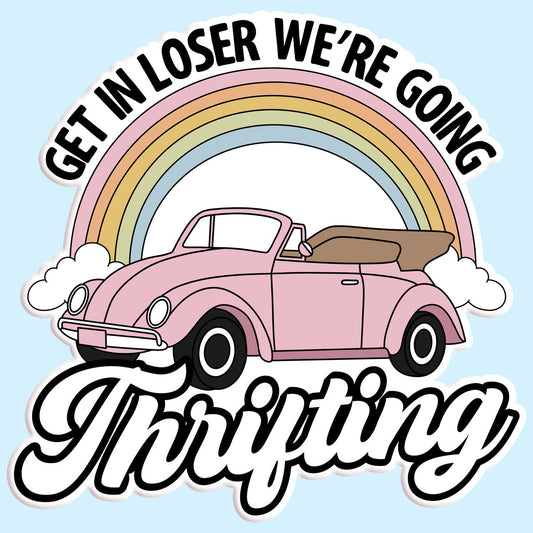 We're Going Thrifting Decal Sticker