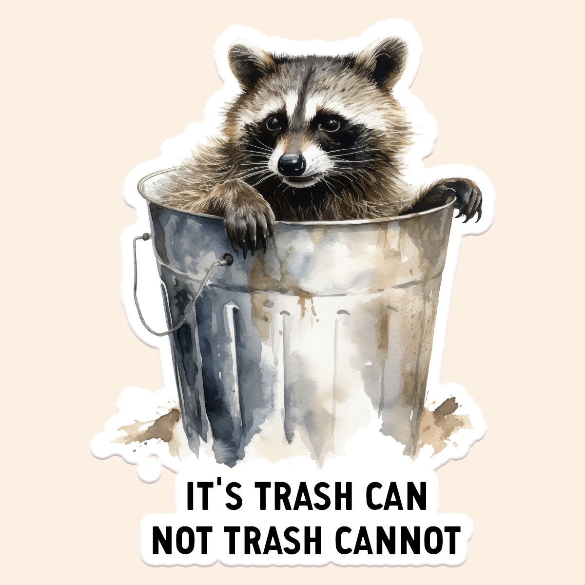 It's Trash Can Not Trash Cannot Decal Sticker