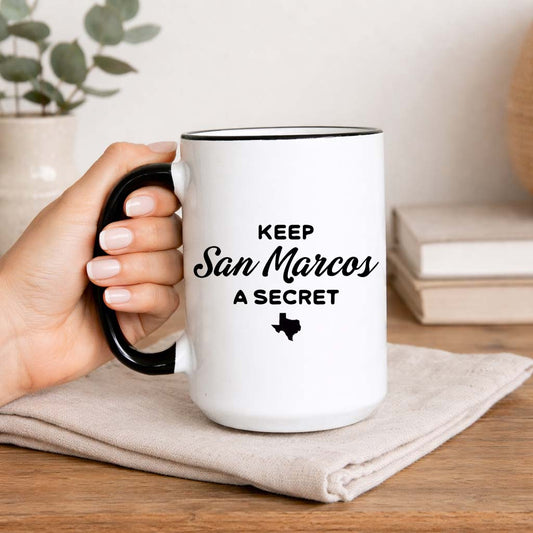 San Marcos Texas Coffee Mug Funny Local Gift Keep San Marcos a Secret Mug Texas Lover Gift Ceramic Coffee Mug
