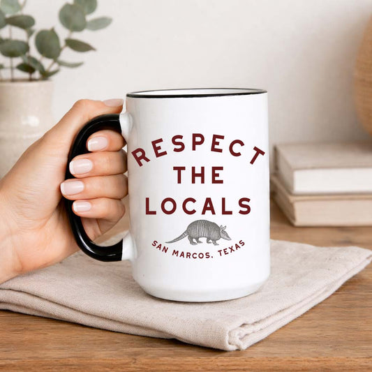 Respect the Locals San Marcos Texas Coffee Mug Armadillo Mug Funny Texas Gift Ceramic Coffee Mug